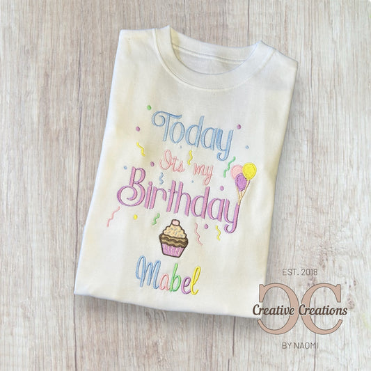 Today it's my Birthday T-Shirt